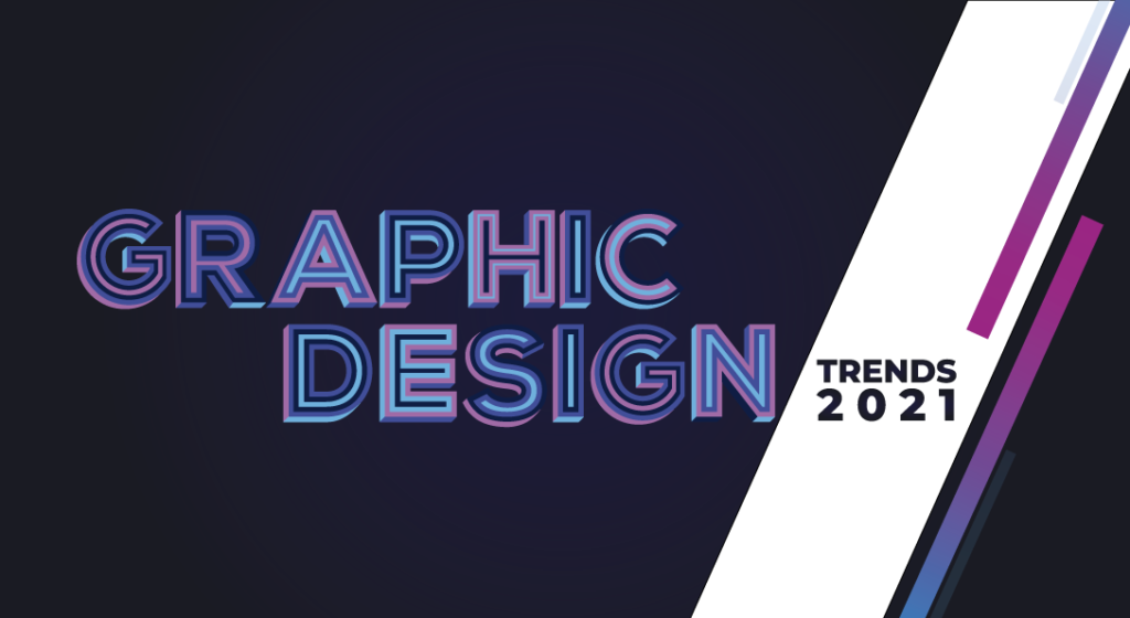 I principali trend del graphic design nel 2021